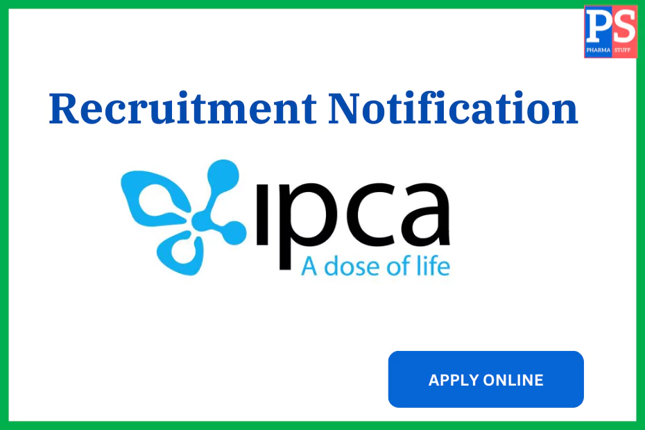 Ipca Laboratories Job Openings for Quality Assurance and Microbiology