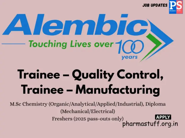 Alembic Pharma Walk-in QC & Manufacturing Trainee roles