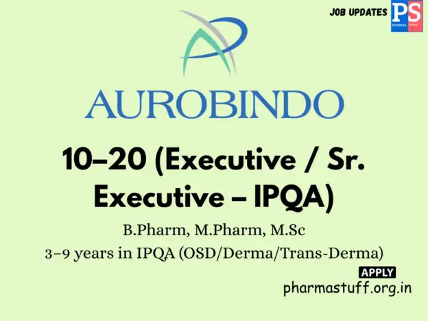 Aurobindo Pharma Hiring IPQA Executives/Sr. Executives
