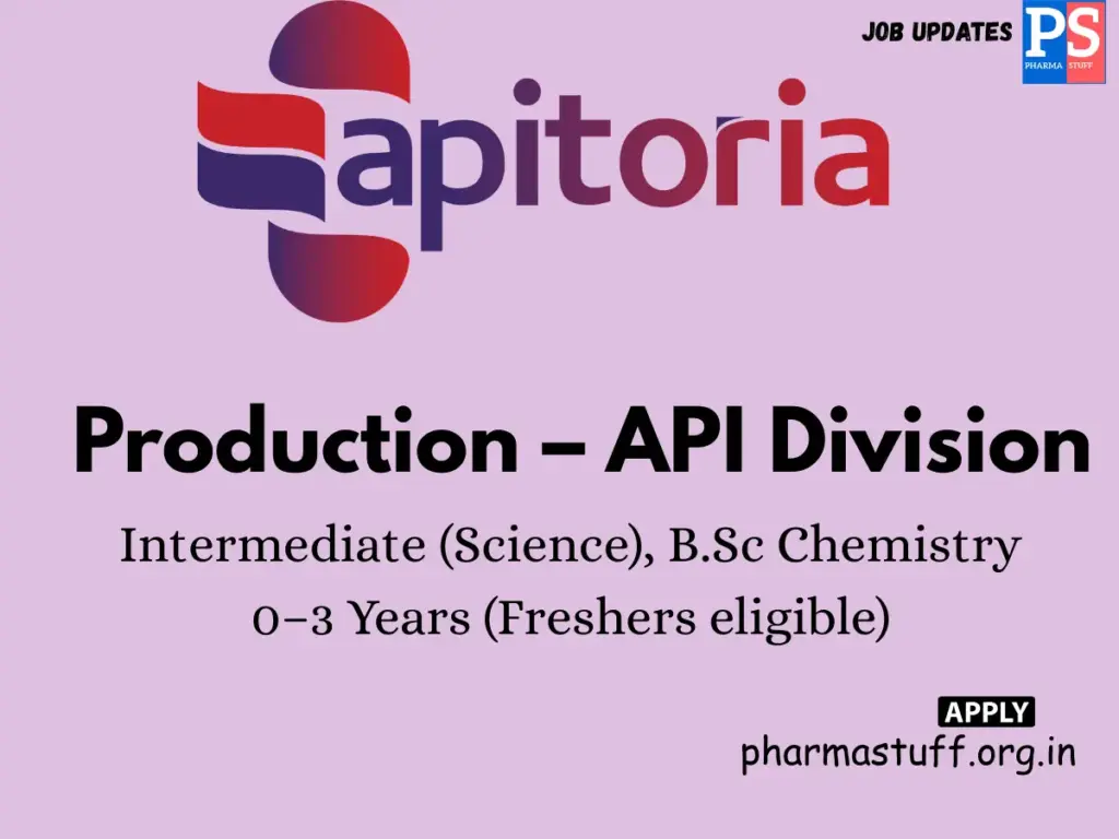 Aurobindo Pharma walk-in Production – API Division
