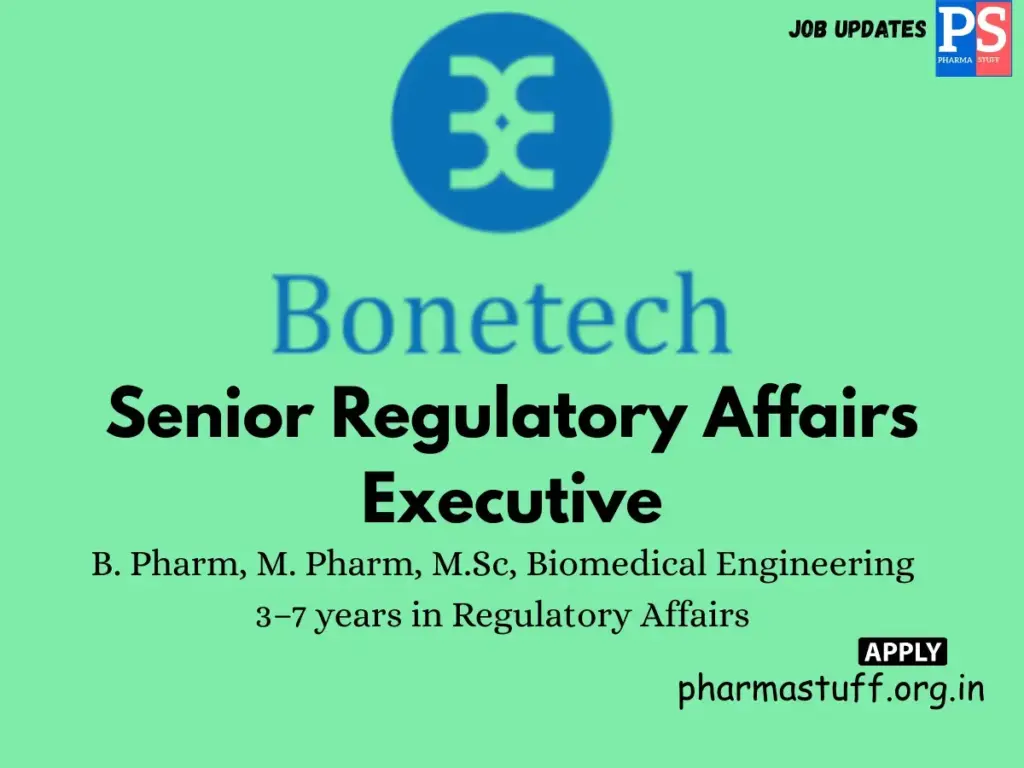 Bonetech Medisys Hiring Senior Regulatory Affairs Executive