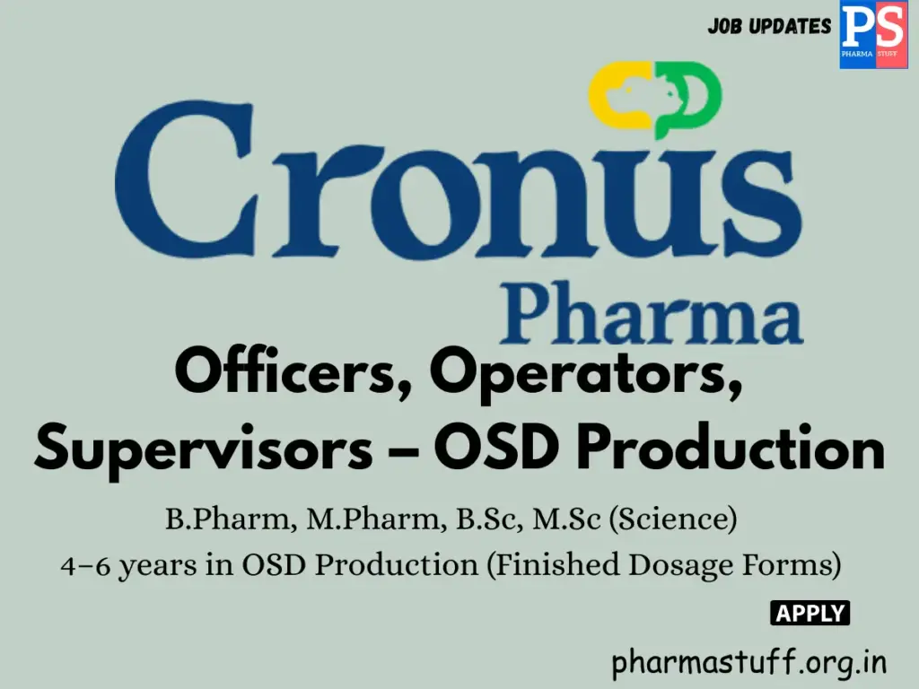 Cronus Pharma Walk-in Officers, Operators, Supervisors – OSD Production