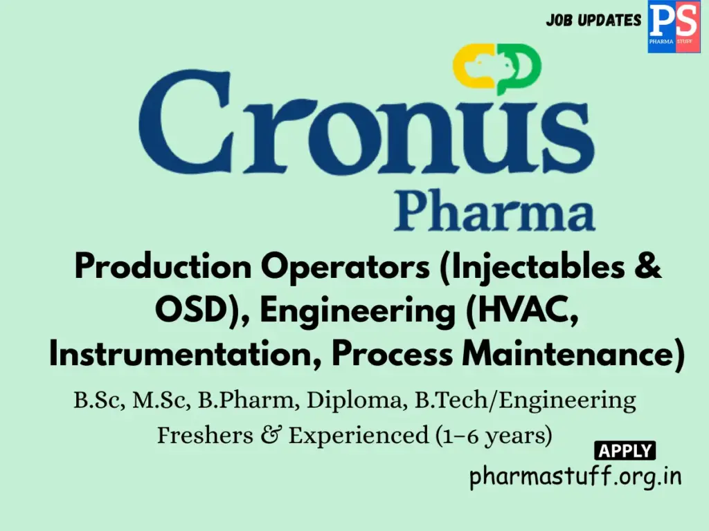 Cronus Pharma Walk-in Operators & Engineers (Injectables, OSD, Engineering)