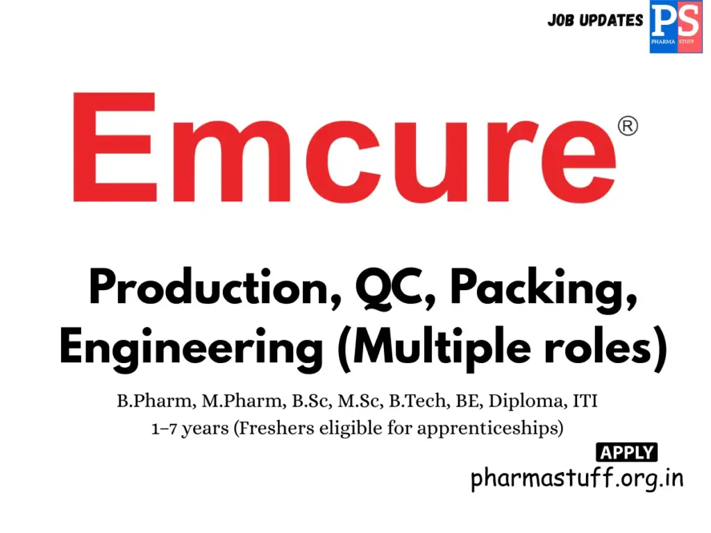 Emcure Pharma Walk-in Officers, Executives & Technicians in Production, QC, Packing & Engineering