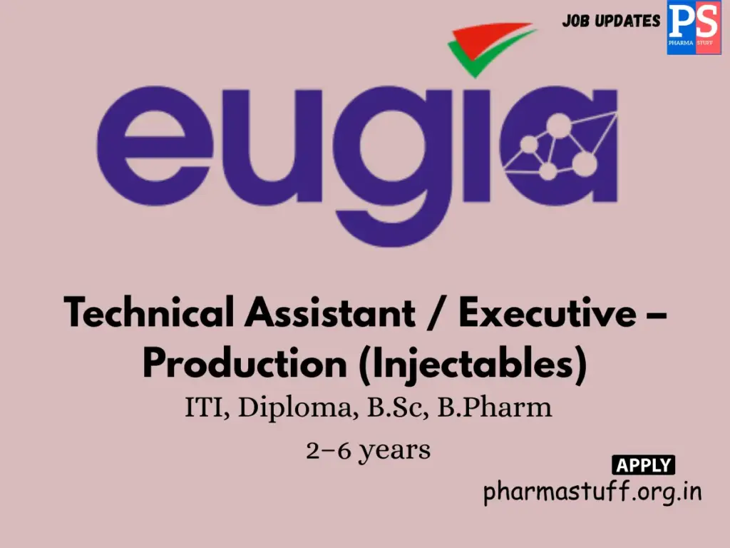 Eugia Pharma Hiring Officers, Executives & Assistants in Production, QC & Engineering