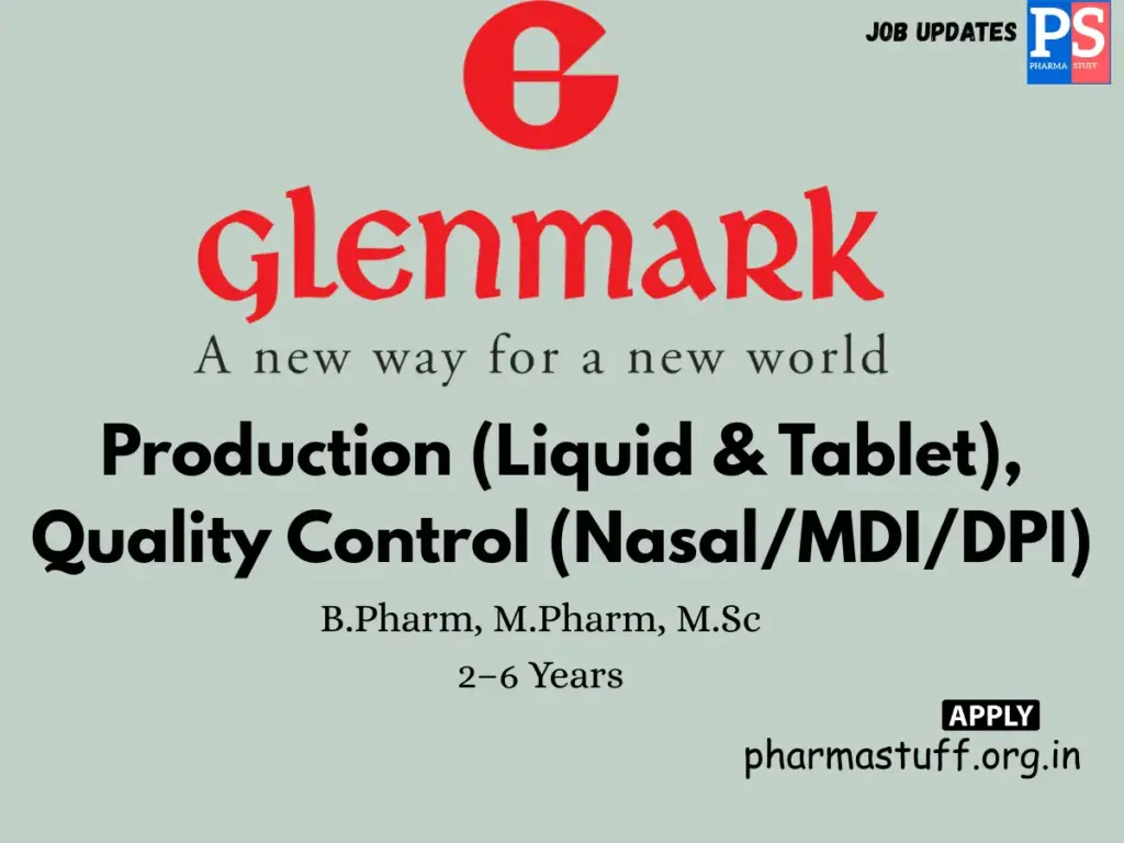Glenmark Pharma walk-in Production & QC Officers/Sr. Officers