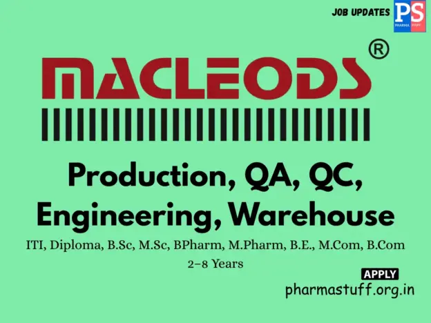 Macleods Hiring PI Production, Quality, Engineering & Warehouse