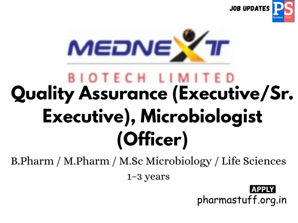 Mednext Biotech Hiring QA Executives & Microbiologists