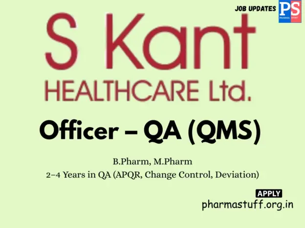 S Kant Healthcare Hiring QA Officer (QMS)
