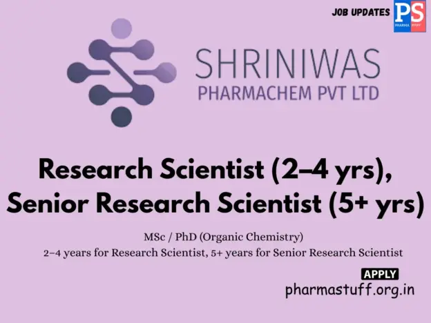 Shriniwas Pharmachem Hiring Research Scientists in R&D