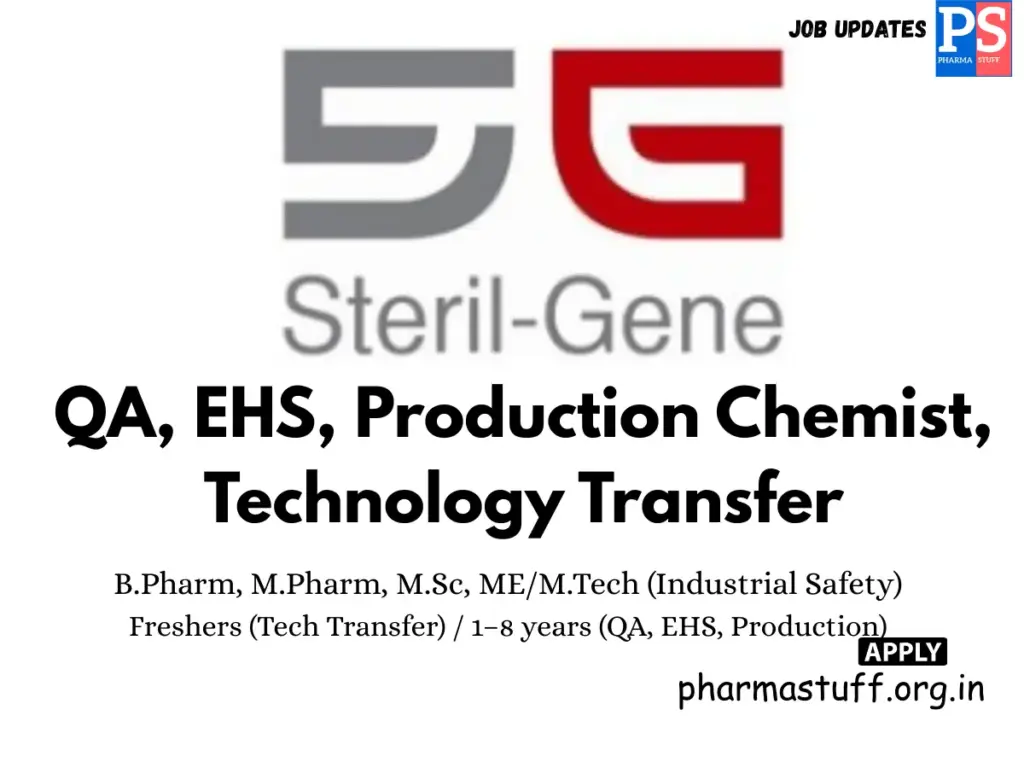 Steril-Gene Life Sciences Hiring QA, EHS, Production Chemists & Tech Transfer