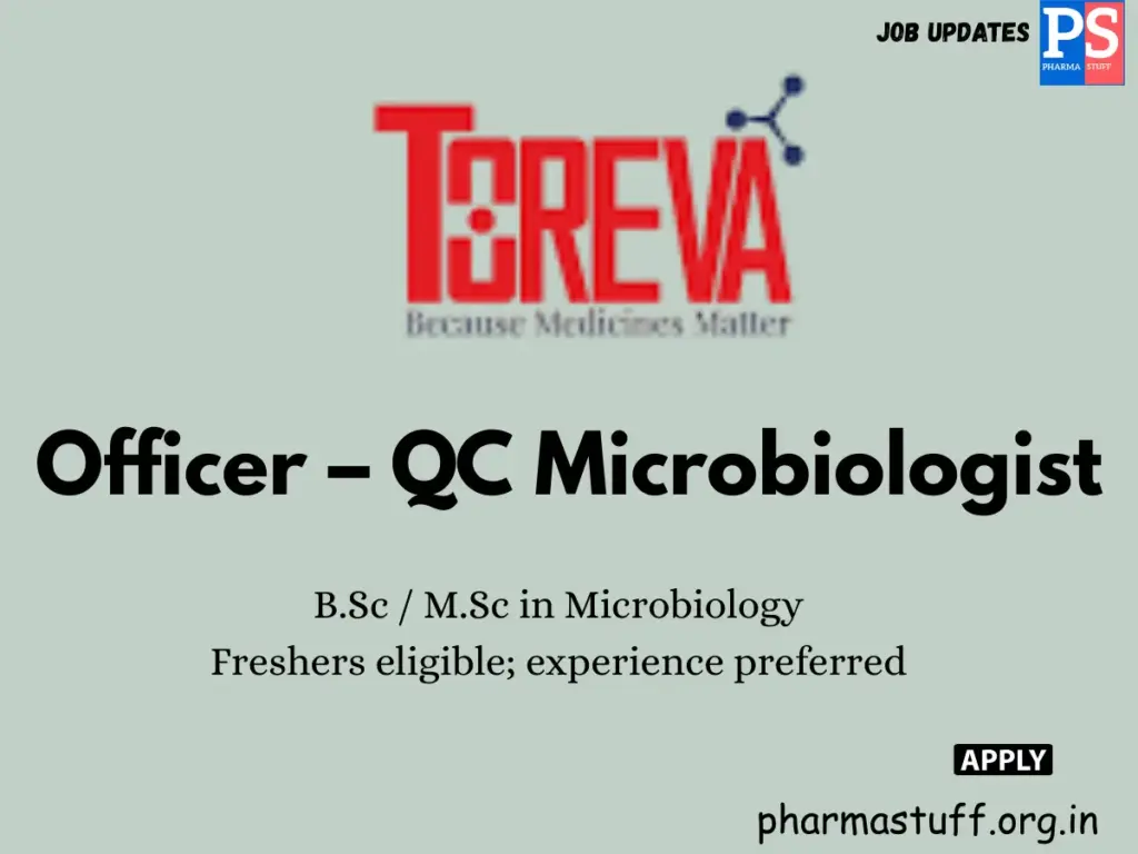 Toreva Pharmaceuticals Hiring QC Microbiologist Officer