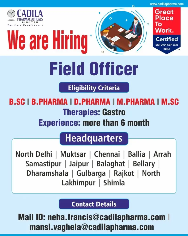 BSc, B Pharma Freshers & Experienced Field Officer Vacancies | Cadila Pharmaceuticals