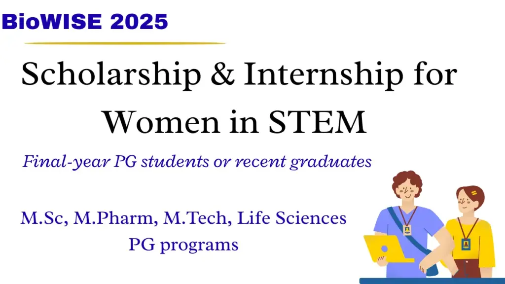 BioWISE 2025 Scholarship & Internship for Women in STEM