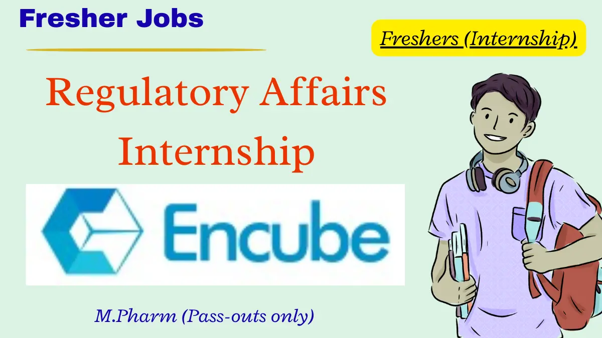Encube Ethicals Regulatory Affairs Internship