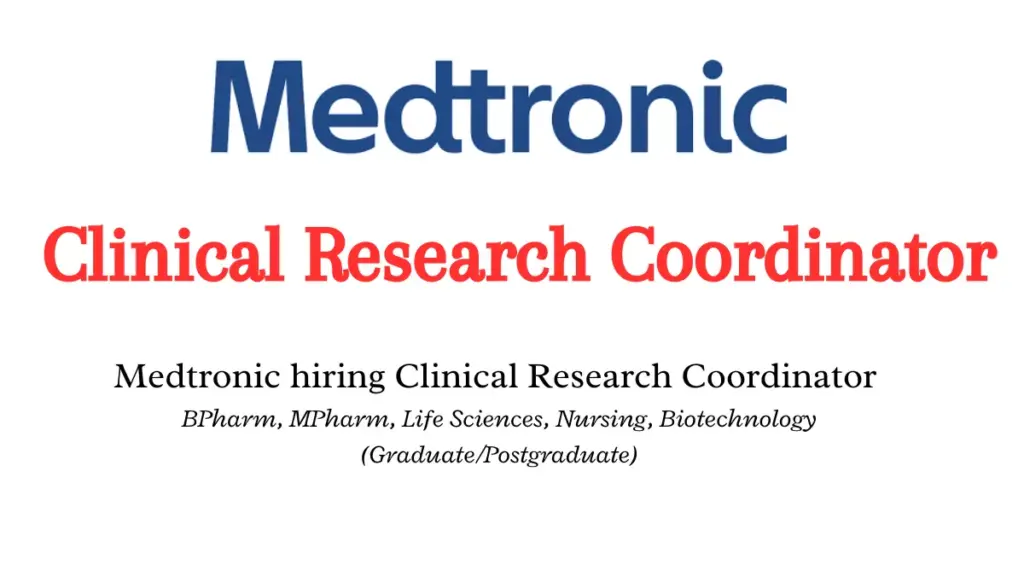Medtronic hiring Clinical Research Coordinator in Mumbai.