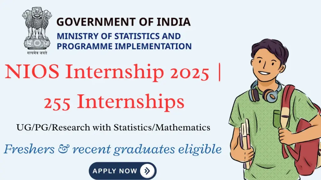 NIOS Internship 2025 | 255 Vacancies | MoSPI India