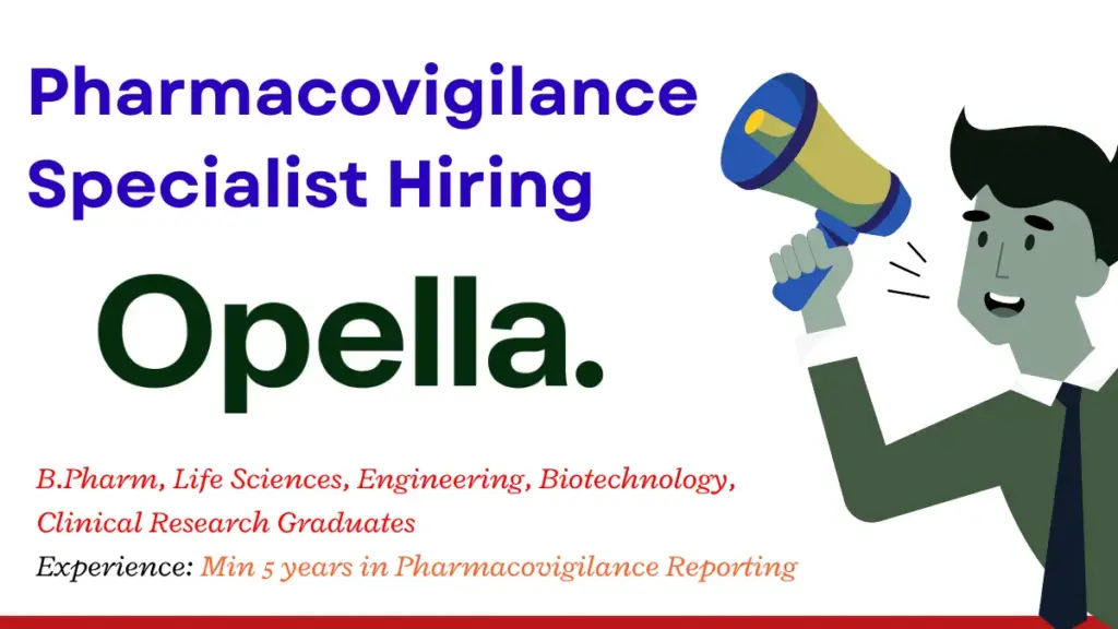 Pharmacovigilance Specialist Hiring at Opella Healthcare
