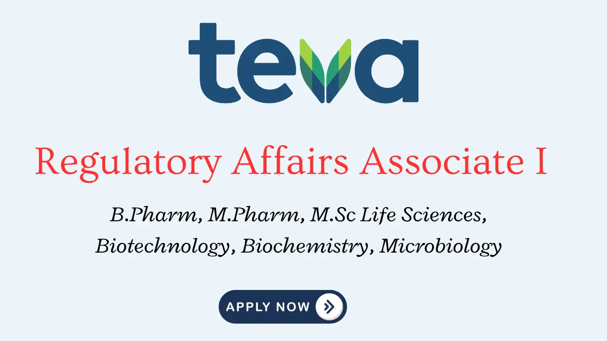 Regulatory Affairs Associate I – Teva Pharma Hiring,