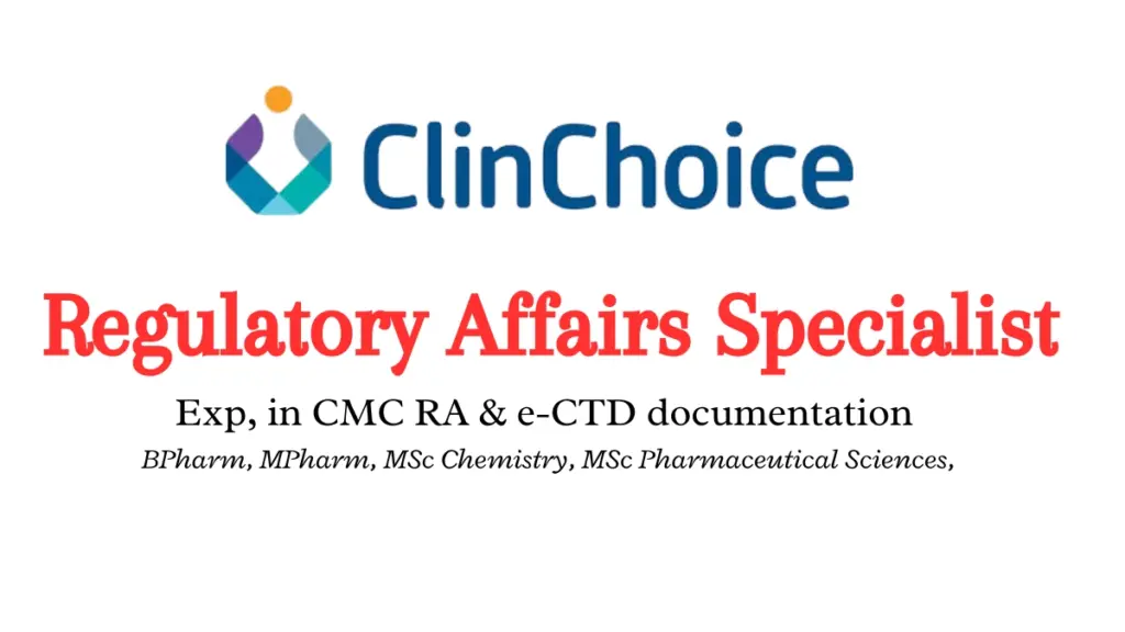 Regulatory Affairs Specialist | ClinChoice Hyderabad