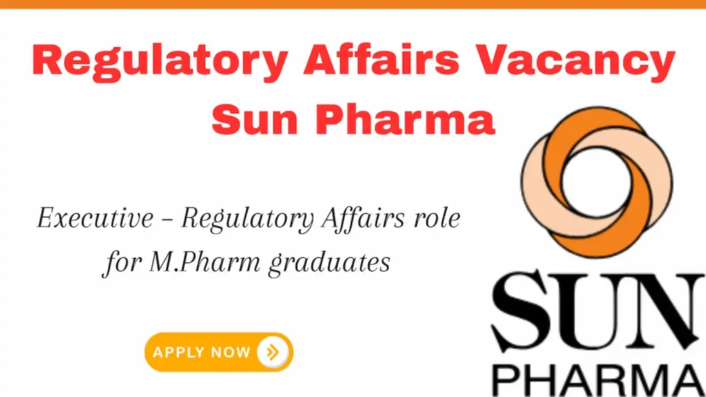 Regulatory Affairs Vacancy for M.Pharm at Sun Pharma