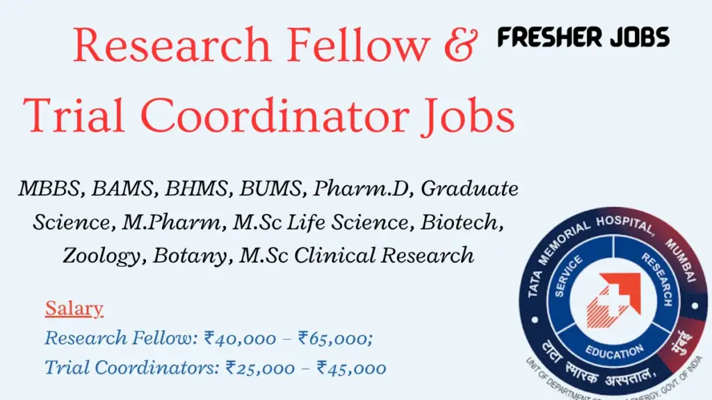 Research Fellow & Trial Coordinator Vacancies | Tata Memorial Centre