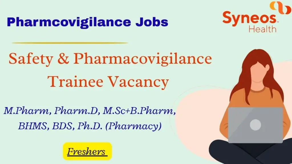 Fresher Pharmacovigilance Jobs | Safety & PV Trainee at Syneos Health