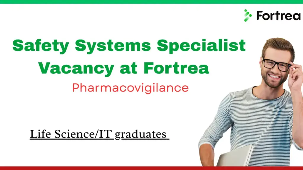 Senior Safety Systems Specialist Vacancy at Fortrea Bangalore