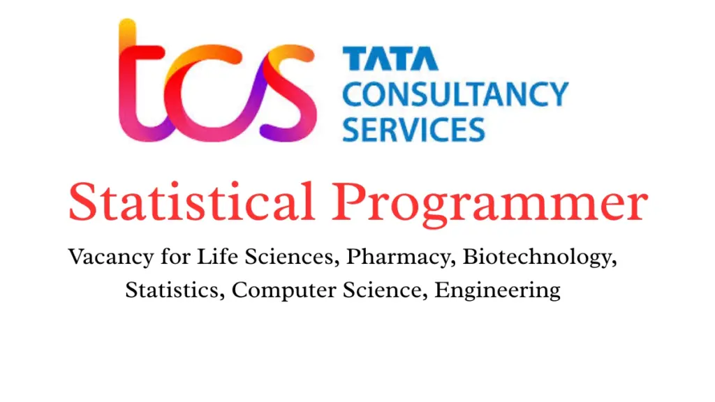 Statistical Programmer Vacancy for Life Science Graduates | TCS