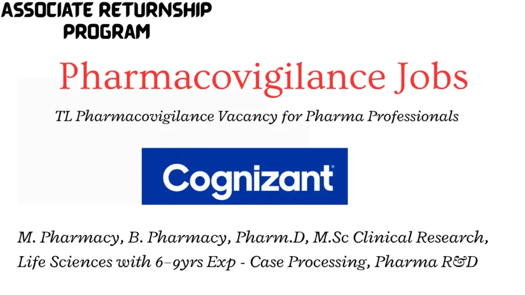 TL Pharmacovigilance Vacancy for Pharma Professionals - Cognizant Associate Returnship Program