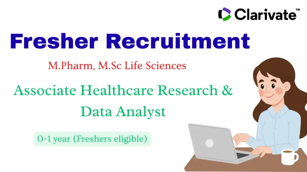 Associate Healthcare Research & Data Analyst – M.Pharm/M.Sc Freshers | Noida
