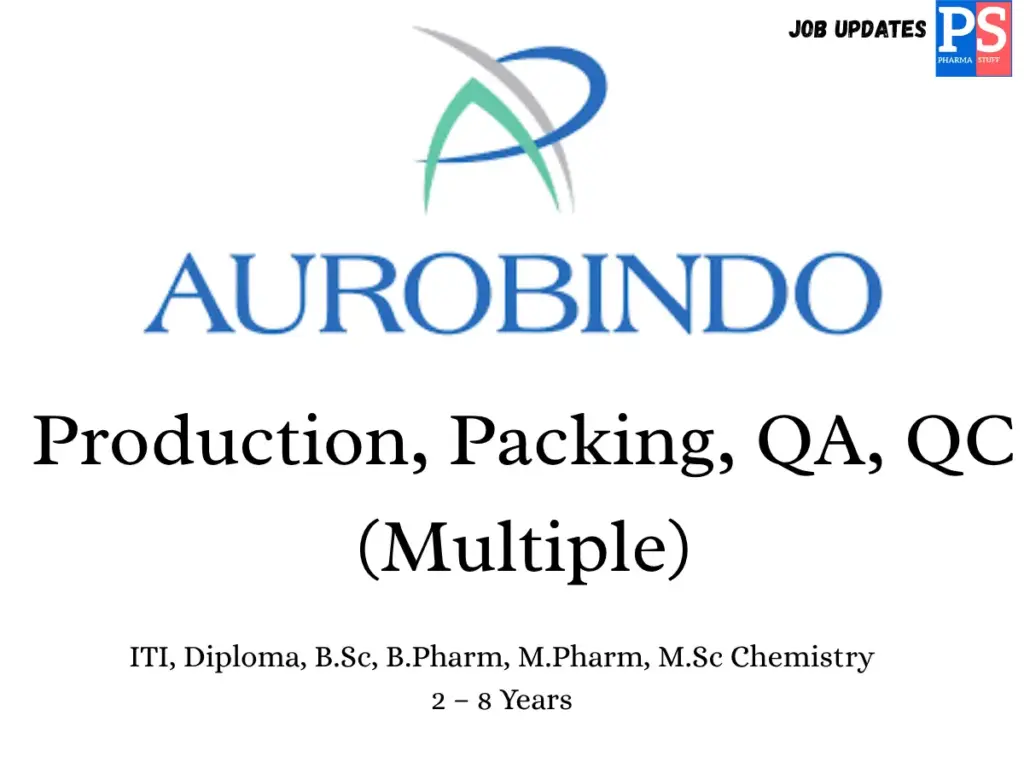 Aurobindo Pharma Walk-in Production, QA, QC