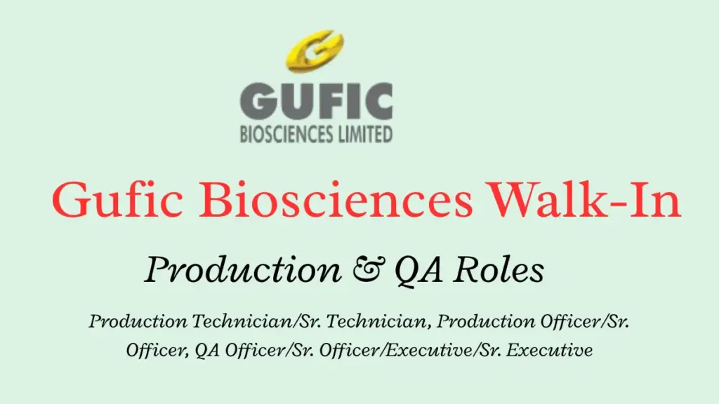 Gufic Biosciences Walk-In – Production & QA Roles, Indore