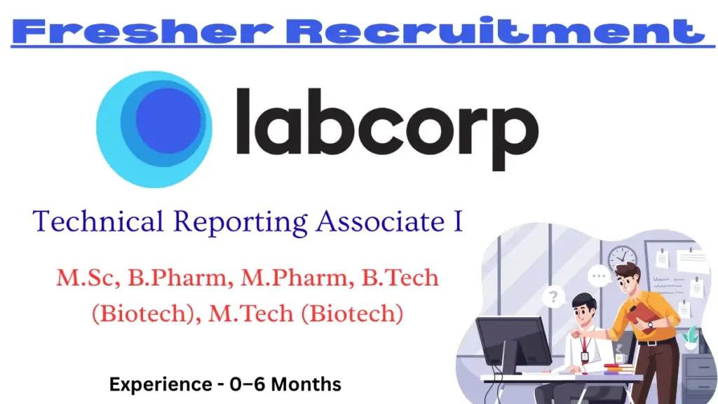 Labcorp Fresher Hiring Technical Reporting Associate Vacancy