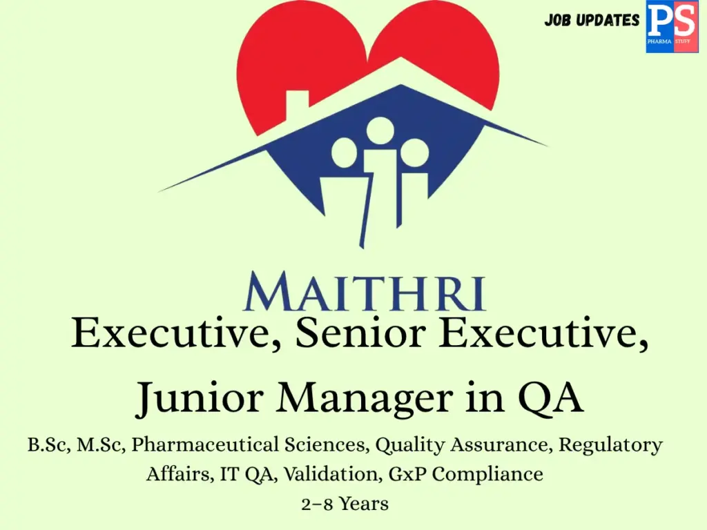 Maithri Drugs Walk-in Executive, Senior Executive, Junior Manager