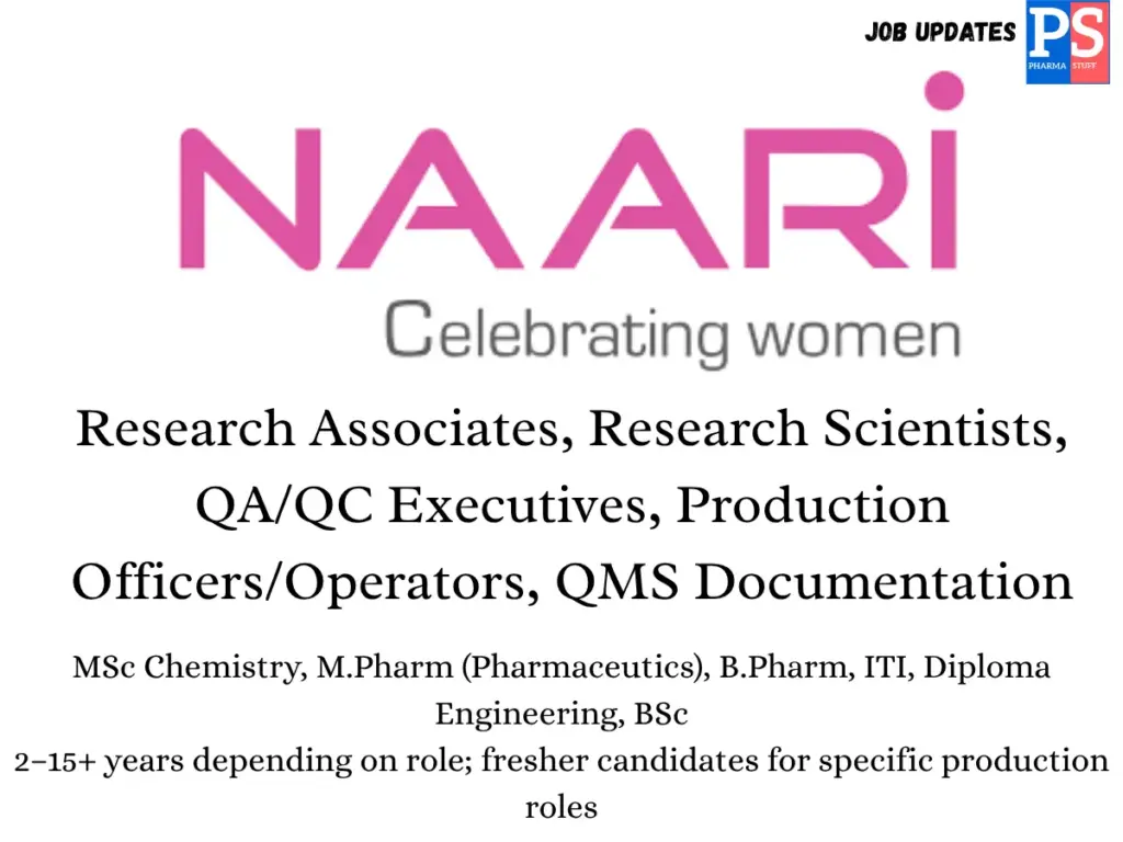 Naari Pharma Walk-in Research Associates, Production & QA/QC Executives