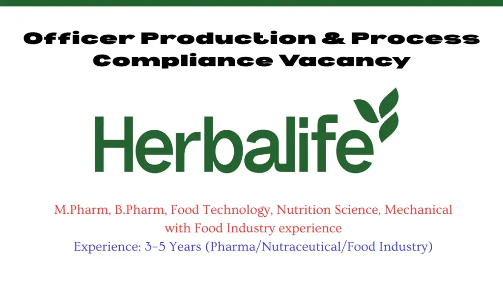 Officer Production & Process Compliance Vacancy – Herbalife