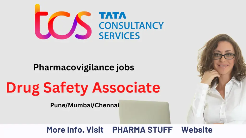 TCS Pharmacovigilance Openings | Drug Safety Associate – Pune
